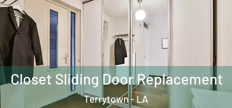 Closet Sliding Door Replacement Terrytown - LA