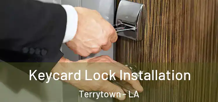 Keycard Lock Installation Terrytown - LA