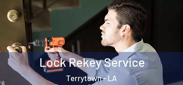 Lock Rekey Service Terrytown - LA