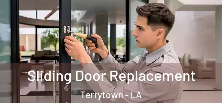 Sliding Door Replacement Terrytown - LA